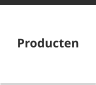 Producten
